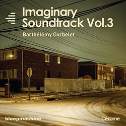 Imaginary Soundtrack, Vol. 3 Soundtrack (Barthlmy Corbelet) - CD-Cover