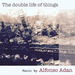 The Double Life of Things Soundtrack (Alfonso Adan) - CD cover