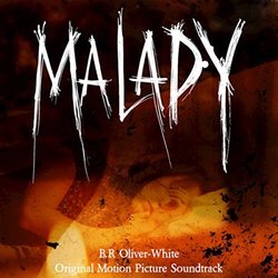 Malady サウンドトラック (B.R Oliver-White) - CDカバー