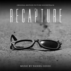 Recapture Soundtrack (Daniel Cossu) - CD cover