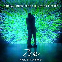 Zoe Soundtrack (Dan Romer) - CD cover