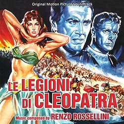 Le Legioni di Cleopatra Soundtrack (Renzo Rossellini) - CD cover