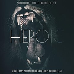 Heroic Soundtrack (Aaron Fullan) - CD cover