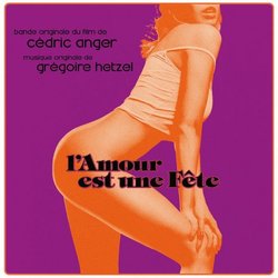 L Amour est une fte サウンドトラック (Various Artists, Grgoire Hetzel) - CDカバー