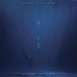 12 Feet Deep Soundtrack (Todd Haberman) - Cartula