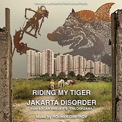 Riding My Tiger / Jakarta Disorder Soundtrack (Roumen Dimitrov) - CD cover