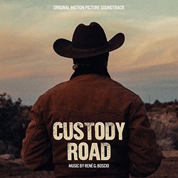 Custody Road Soundtrack (René G. Boscio) - CD cover