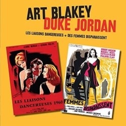 Les Liaisons dangereuses / Des Femmes disparaissent Ścieżka dźwiękowa (Art Blakey, Duke Jordan) - Okładka CD