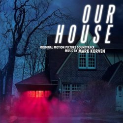 Our House Trilha sonora (Mark Korven) - capa de CD