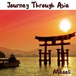 Journey Through Asia サウンドトラック (Mikaeli ) - CDカバー