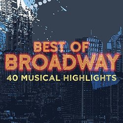 Best of Broadway: 40 Musical Highlights 声带 (Various Artists) - CD封面