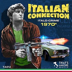 Italian Connection - Italo Crime 1970s Ścieżka dźwiękowa (Daniele Benati, Fabio Di Bari, Matteo Monti, Nicola Peruch) - Okładka CD