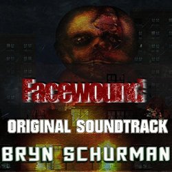Facewound サウンドトラック (Bryn Schurman) - CDカバー