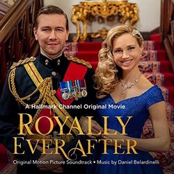 Royally Ever After Soundtrack (Daniel Belardinelli) - CD-Cover