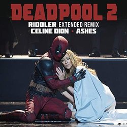 Deadpool 2: Ashes Riddler Extended Remix Ścieżka dźwiękowa (Various Artists, Cline Dion) - Okładka CD