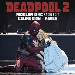 Deadpool 2: Ashes Riddler Remix Radio Edit サウンドトラック (Various Artists, Cline Dion) - CDカバー