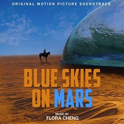 Blue Skies On Mars Soundtrack (Flora Cheng) - CD cover