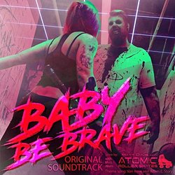 Baby Be Brave サウンドトラック (Matt Davis and His Atomic Roller Skates) - CDカバー