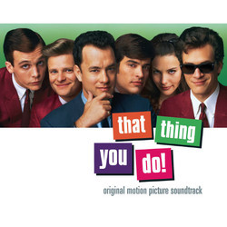 That Thing You Do ! Soundtrack (Various Artists, Howard Shore) - CD-Cover