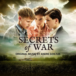 Secrets of War Soundtrack (Andr Dziezuk) - CD cover