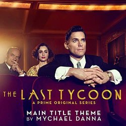 The Last Tycoon: Main Title Theme Soundtrack (Mychael Danna) - CD cover