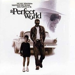 A Perfect World Soundtrack (Various Artists, Clint Eastwood) - CD cover