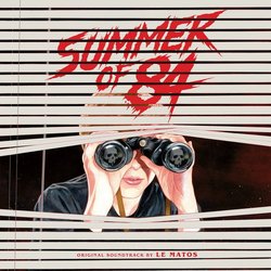 Summer of '84 サウンドトラック (Jean-Philippe Bernier, Jean-Nicolas Leupi, Le Matos) - CDカバー