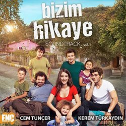 Bizim Hikaye Soundtrack (M.Cem Tuncer	, Kerem Trkaydın) - CD cover