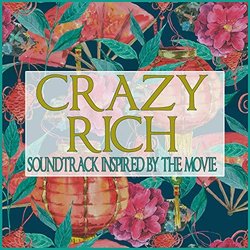 Crazy Rich Ścieżka dźwiękowa (Various Artists) - Okładka CD