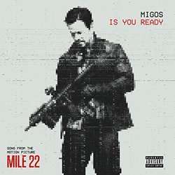Mile 22: Is You Ready 声带 (Various Artists,  Migos) - CD封面