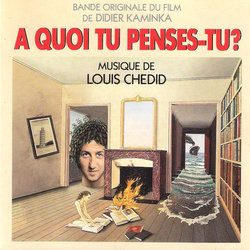 A Quoi Tu Penses-tu? Soundtrack (Louis Chedid) - CD cover