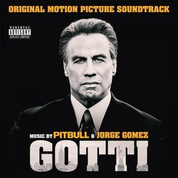 Gotti サウンドトラック (Jorge Gomez,  Pitbull) - CDカバー