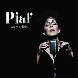 Piaf: Voz y Delirio サウンドトラック (Leonardo Padrn, Mariaca Semprún) - CDカバー