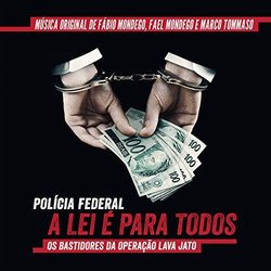 Polcia Federal - a Lei  para Todos Soundtrack (Fabio Mondego, Fael Mondego, Marco Tommaso) - CD-Cover