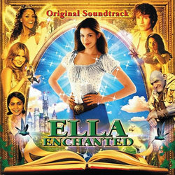 Ella Enchanted Soundtrack (Various Artists, Nick Glennie-Smith) - CD cover