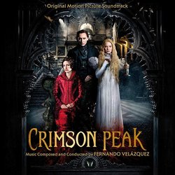 Crimson Peak Trilha sonora (Fernando Velzquez) - capa de CD
