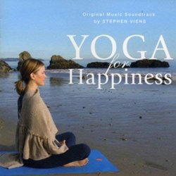 Yoga For Happiness Soundtrack (Stephen Viens) - CD cover
