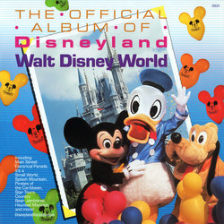 The Official Album Of Disneyland / Walt Disney World Soundtrack (Various Artists) - CD cover