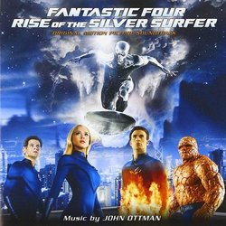 Fantastic Four: Rise of the Silver Surfer Soundtrack (John Ottman) - CD-Cover