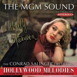 The MGM Sound: A Lovely Afternoon / Hollywood Melodies Soundtrack (Various Artists, Conrad Salinger, Georgie Stoll) - CD cover