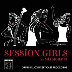 Session Girls - Original Concert Cast Recording Ścieżka dźwiękowa (Mia Moravis, Mia Moravis) - Okładka CD