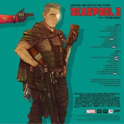 Deadpool 2 Ścieżka dźwiękowa (Tyler Bates) - Tylna strona okladki plyty CD