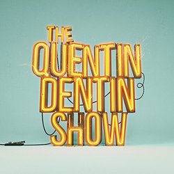 The Quentin Dentin Show Trilha sonora (Henry Carpenter, Henry Carpenter) - capa de CD