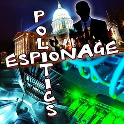 Politics And Espionage Soundtrack (Jeff Whitcher) - CD cover