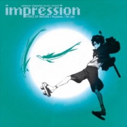 Samurai Champloo Music Record - Impression Soundtrack ( Force of Nature, Fat Jon,  Nujabes,  Tsutchie) - CD cover