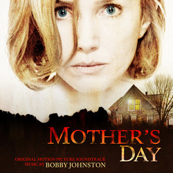 Mother's Day Colonna sonora (Bobby Johnston) - Copertina del CD