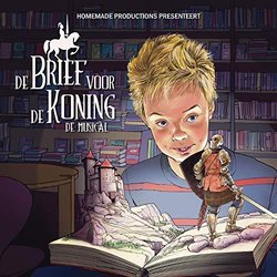De Brief Voor de Koning De Musical Trilha sonora (Jeroen Sleyfer, Dick van den Heuvel) - capa de CD