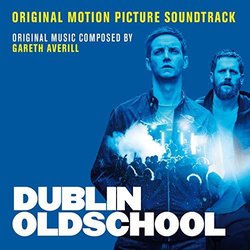 Dublin Oldschool Ścieżka dźwiękowa (Gareth Averill) - Okładka CD