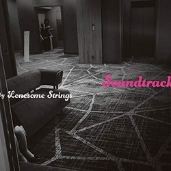 Soundtrack by Lonesome Strings Colonna sonora (Various Artists) - Copertina del CD