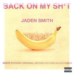 Skate Kitchen: Back On My Sh*T サウンドトラック (Jaden Smith) - CDカバー